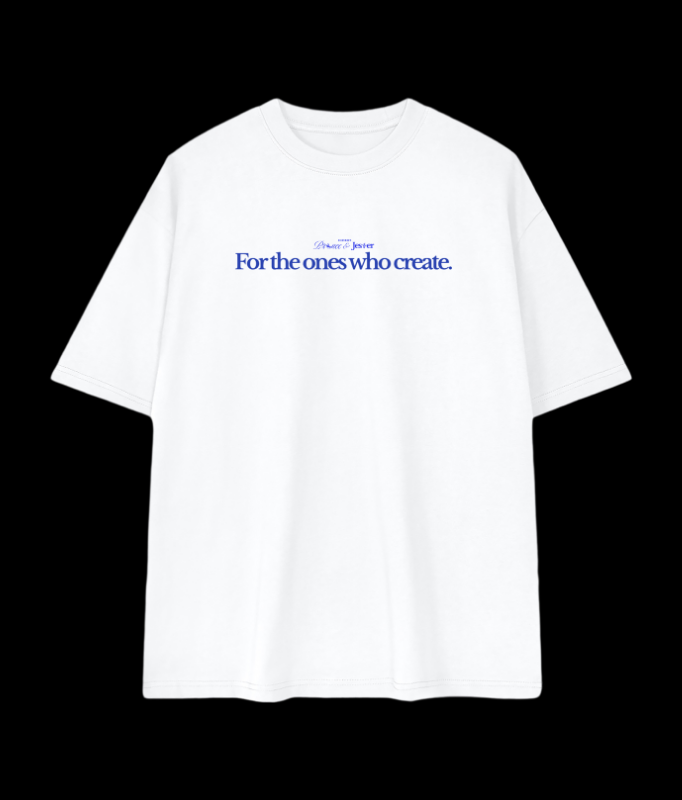 "for the ones who create." Oversized Tee